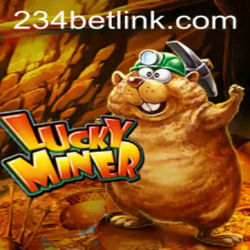 Unlocking the World of LuckyMiner and 234bet